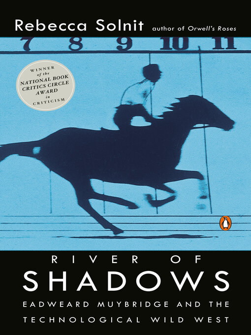 Title details for River of Shadows by Rebecca Solnit - Wait list